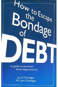 How to Escape the Bondage of Debt