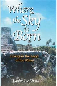 Where the Sky Is Born