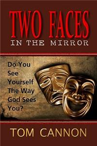 Two Faces In The Mirror