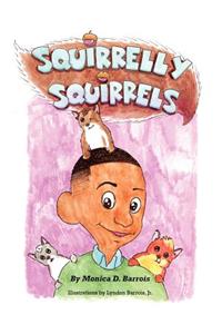 Squirrelly Squirrels