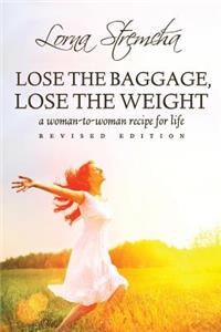 Lose the Baggage, Lose the Weight