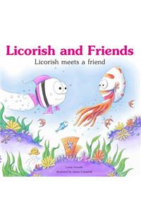 Licorish meets a friend