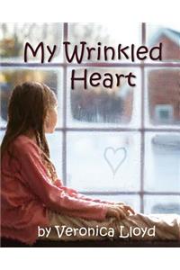 My Wrinkled Heart