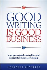 Good Writing Is Good Business