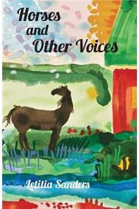 Horses and Other Voices