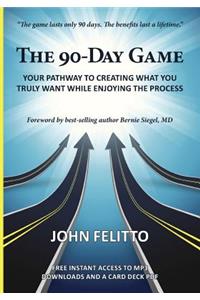 The 90-Day Game