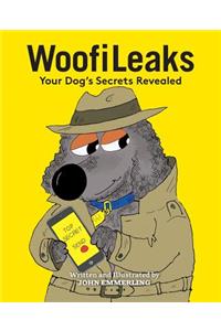 WoofiLeaks: Your Dog's Secrets Revealed