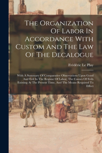 Organization Of Labor In Accordance With Custom And The Law Of The Decalogue