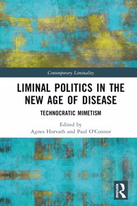 Liminal Politics in the New Age of Disease