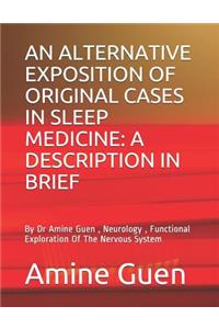 An Alternative Exposition of Original Cases in Sleep Medicine