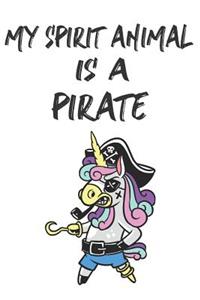 My Spirit Animal Is A Pirate