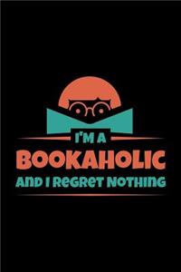 I'm A Bookaholic And Regret Nothing