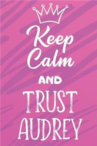 Keep Calm and Trust Audrey