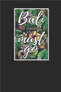 Bali Is Calling And I Must Go
