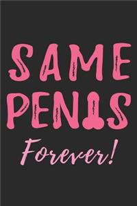 Same Penis Forever
