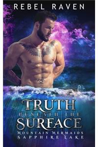Truth Beneath the Surface
