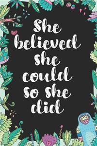 She Believed She Could So She Did