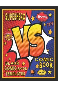 Superhero VS Comic Book Blank Comic Book Templates
