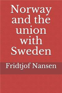 Norway and the union with Sweden