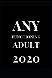 Any Functioning Adult 2020