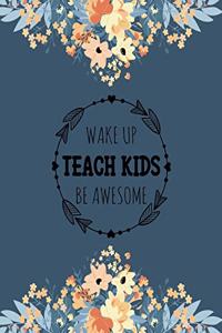 Wake Up Teach Kids Be Awesome