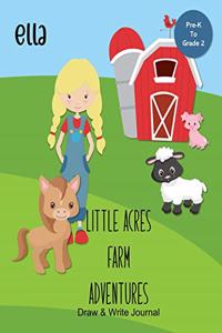 Ella Little Acres Farm Adventures