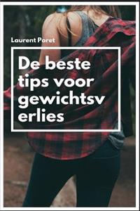 de Beste Tips Voor Gewichtsverlies