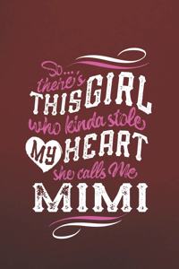 So...Theres This Girl Who Kinda Stole My Heart She Calls Me Mimi