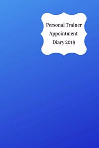Personal Trainer Appointment Diary 2019