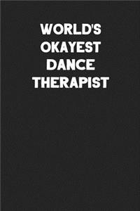 World's Okayest Dance Therapist