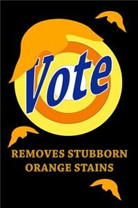 Vote Removes Stubborn Orange Stains