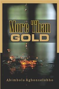 More Than Gold