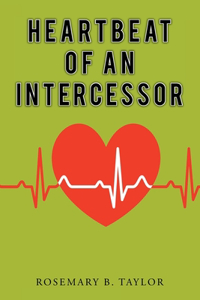 Heartbeat of an Intercessor