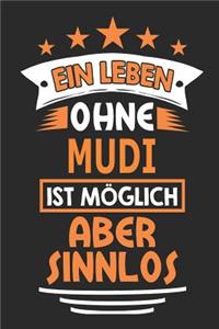 Ein Leben ohne Mudi ist möglich aber sinnlos: Hund Notizbuch, Notizblock, Geburtstag Geschenk Buch mit 110 linierten Seiten