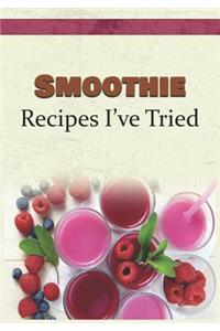 Smoothie Recipes I've Tried