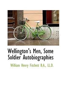 Wellington's Men, Some Soldier Autobiographies