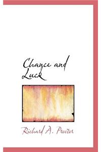 Chance and Luck