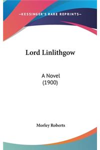 Lord Linlithgow