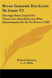 Revue Generale Des Ecrits De Linne V2