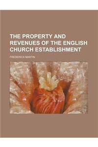 The Property and Revenues of the English Church Establishment