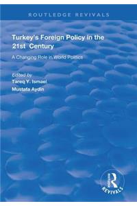 Turkey's Foreign Policy in the 21st Century