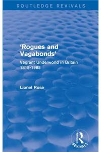 'Rogues and Vagabonds'