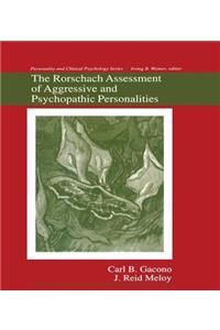 Rorschach Assessment of Aggressive and Psychopathic Personalities