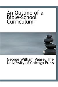 An Outline of a Bible-School Curriculum