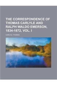 The Correspondence of Thomas Carlyle and Ralph Waldo Emerson, 1834-1872, Vol II.