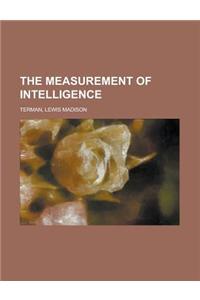 The Measurement of Intelligence
