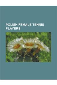 Polish Female Tennis Players
