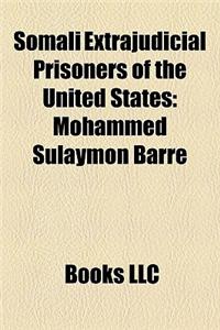 Somali Extrajudicial Prisoners of the United States