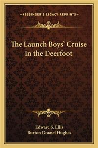 Launch Boys' Cruise in the Deerfoot