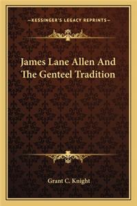 James Lane Allen and the Genteel Tradition